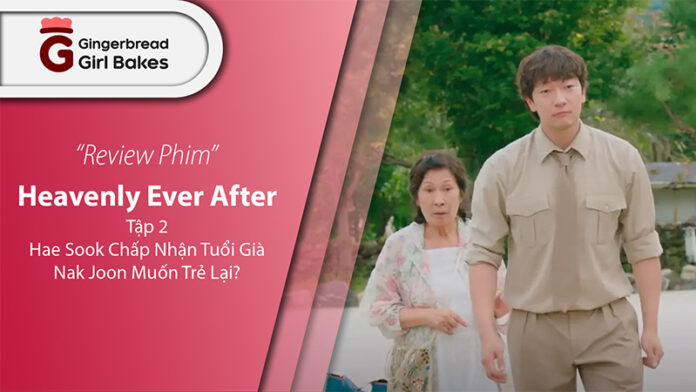 Heavenly Ever After tập 2